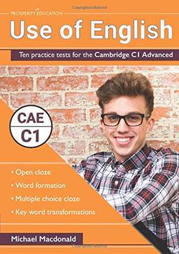 Use of English: Ten practice tests for the Cambridge C1 Advanced