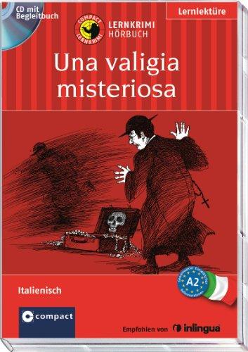 Una valigia misteriosa: Lernkrimi Hörbuch Italienisch - Niveau A2