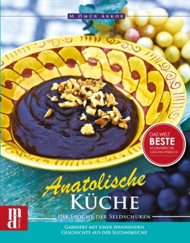 Anatolische Küche: Die Epoche der Seldschuken