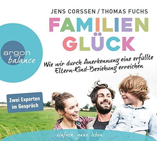 Familienglück: Wie wir durch Anerkennung eine erfüllte Eltern-Kind-Beziehung erreichen