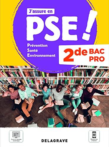 J'assure en PSE ! Prévention, santé, environnement 2de bac pro