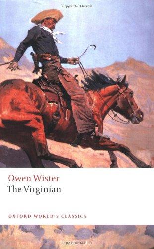 The Virginian: A Horseman of the Plains (Oxford World's Classics)