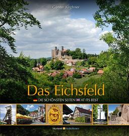 Das Eichsfeld: Die schönsten Seiten - At its best