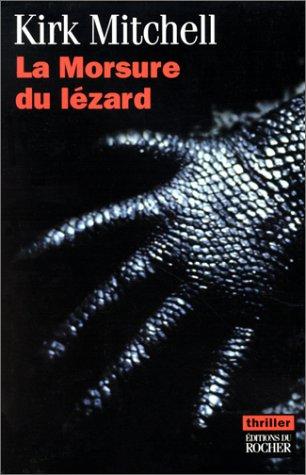 La morsure du lézard