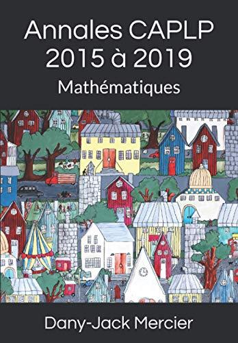 Annales CAPLP 2015 à 2019: Mathématiques