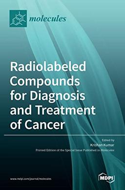 Radiolabeled Compounds for Diagnosis and Treatment of Cancer