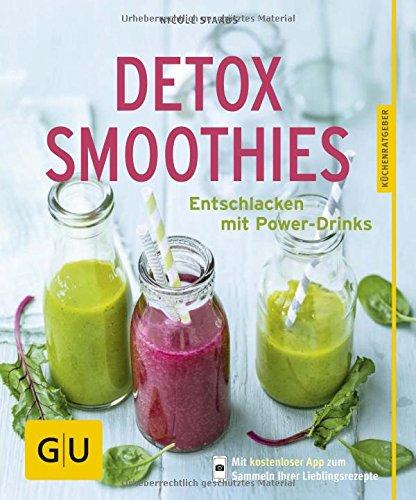 Detox-Smoothies: Entschlacken mit Power-Drinks (GU Küchenratgeber)