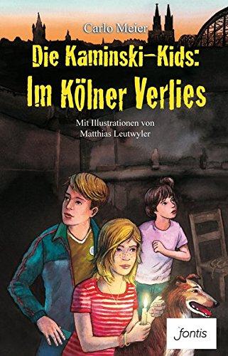 Die  Kaminski-Kids: Im Kölner Verlies (Die Kaminski-Kids (TB))