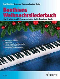 Benthiens Weihnachtsliederbuch: Die 50 schönsten Weihnachtsmelodien für Keyboard und Klavier. Keyboard/Klavier. Liederheft.