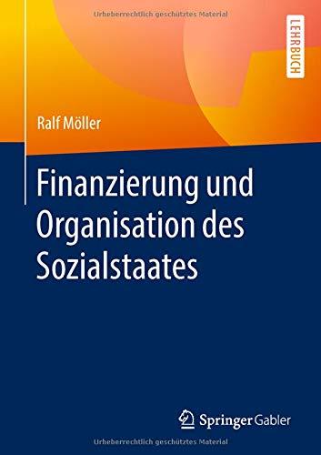 Finanzierung und Organisation des Sozialstaates