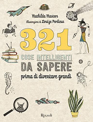 321 cose intelligenti da sapere prima di diventare grandi