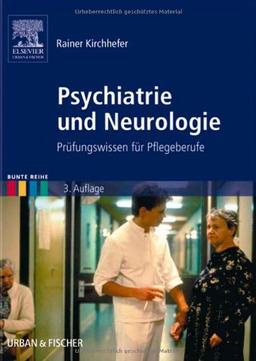 Psychiatrie und Neurologie. Prüfungswissen für Pflegeberufe