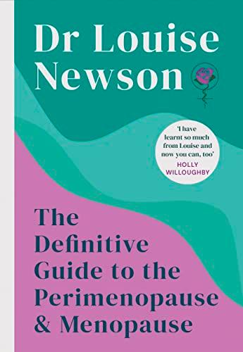 The Definitive Guide to the Perimenopause and Menopause - The Sunday Times bestseller