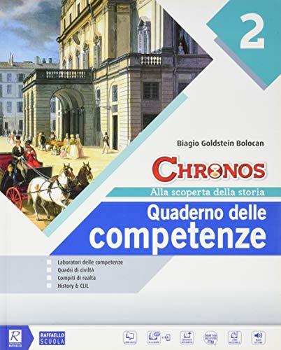 Chronos. Quaderno dellle competenze. Per la Scuola media. Con e-book. Con espansione online (Vol. 2)