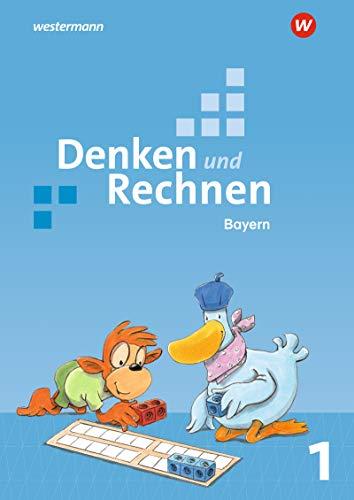 Denken und Rechnen - Ausgabe 2021 für Grundschulen in Bayern: Schülerband 1