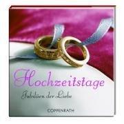 Hochzeitstage. BelLibri: Jubiläen der Liebe