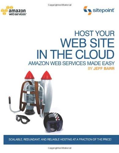 Host Your Web Site In The Cloud: Amazon EC2 Made Easy