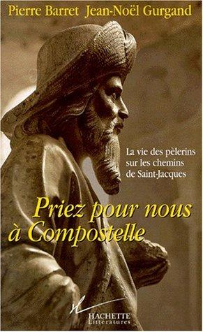 Priez pour nous à Compostelle