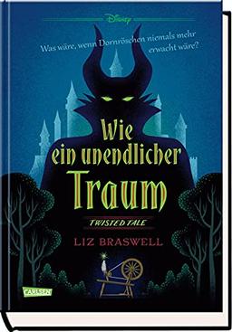 Disney – Twisted Tales: Wie ein unendlicher Traum (Dornröschen): Was wäre, wenn Dornröschen niemals mehr erwacht wäre? Für Fans der Villains