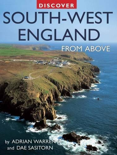 Discover South-West England from Above (Discovery Guides)