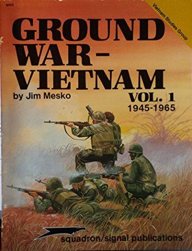 Ground War-Vietnam (Vietnam Studies Group, Vol 1, Band 6053)