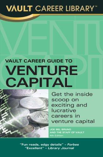 Vault Career Guide to Venture Capital (Vault Career Library)