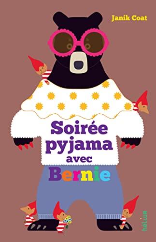 Soirée pyjama avec Bernie