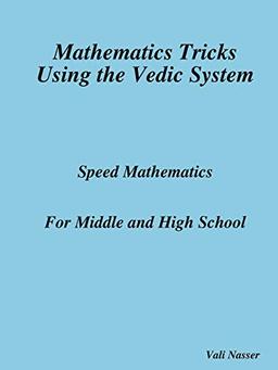 Mathematics Tricks Using the Vedic System