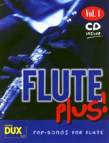 Flute plus! Vol. 1: 8 weltbekannte Titel für Flöte, mit CD