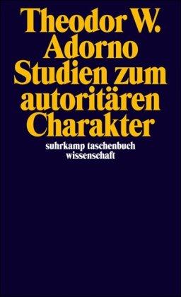 Studien zum autoritären Charakter (suhrkamp taschenbuch wissenschaft)