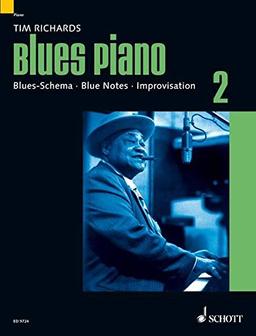 Blues Piano Bd. 2. Blues-Schema, Blue Notes, Improvisationen