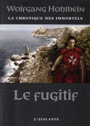 La chronique des immortels. Vol. 7. Le fugitif