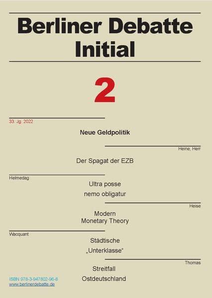 Neue Geldpolitik: Theoretische Grundlagen und monetäre Praxis (Berliner Debatte Initial: Sozial- und geisteswissenschaftliches Journal)