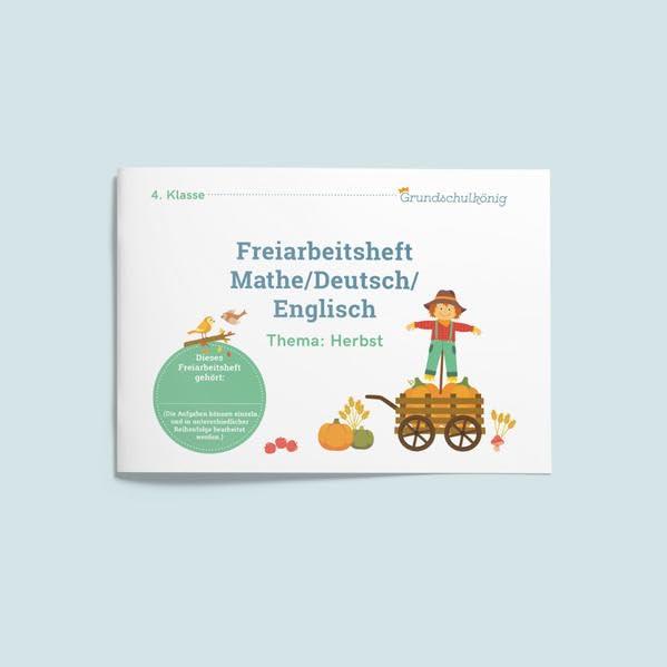 Freiarbeitsheft Herbst (4. Klasse): Grundschule, 4. Klasse, Deutsch, Mathe & Englisch, mit Lösungen (Grundschulkönig)