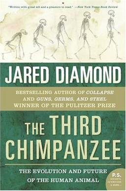 The Third Chimpanzee: The Evolution and Future of the Human Animal (P.S.)