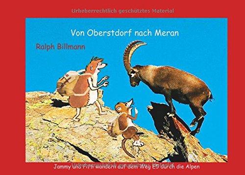 Von Oberstdorf nach Meran: Jammy und Fiffi wandern auf dem Weg E5 durch die Alpen