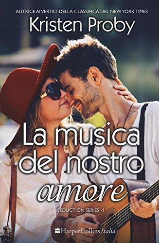 La musica del nostro amore. Seduction series