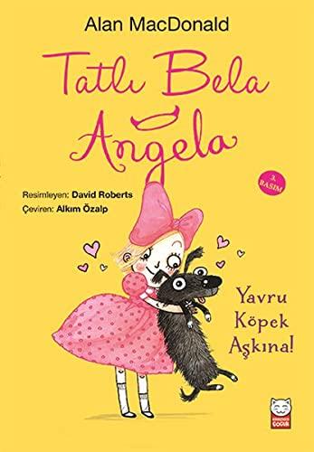 Tatli Bela Angela: Yavru Köpek Askina