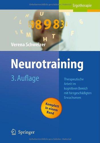 Neurotraining: Therapeutische Arbeit im kognitiven Bereich mit hirngeschädigten Erwachsenen (German Edition)