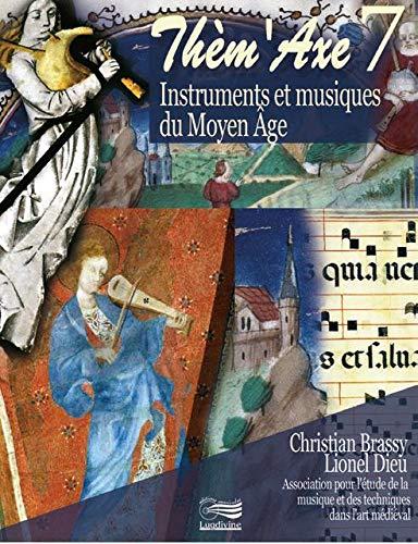 Thèm'Axe 7 - Instruments et musiques du Moyen-Age