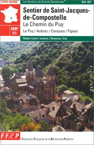 Sentier de Saint-Jacques-de-Compostelle : Le chemin du Puy, Le Puy - Aubrac - Conques - Figeac, GR 65 (Topoguides)