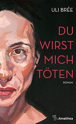 Du wirst mich töten: Roman (inkl. Hörbuch-Download)