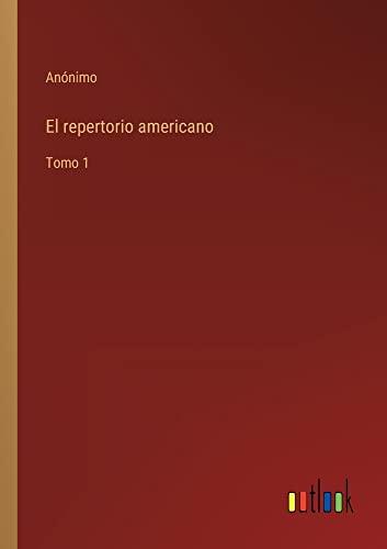 El repertorio americano: Tomo 1