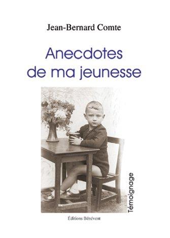 Anecdotes de Ma Jeunesse