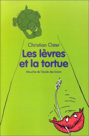 Les lèvres et la tortue