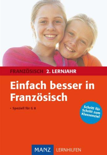 Einfach besser Französisch 2. Lernjahr: Für G8. mit Lösungen