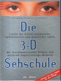 Die 3- D Sehschule