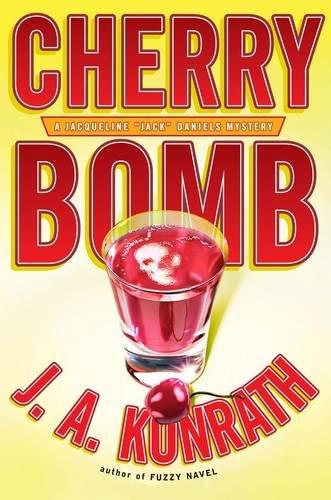 Cherry Bomb (Jacqueline "Jack" Daniels Mysteries)