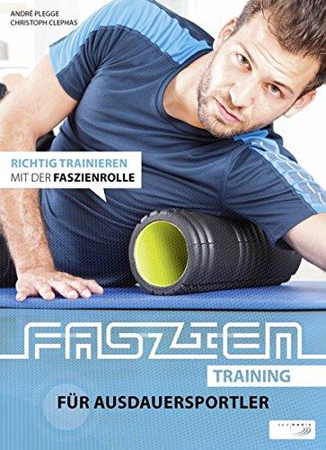 Faszientraining für Ausdauersportler: Richtig trainieren mit der Faszienrolle