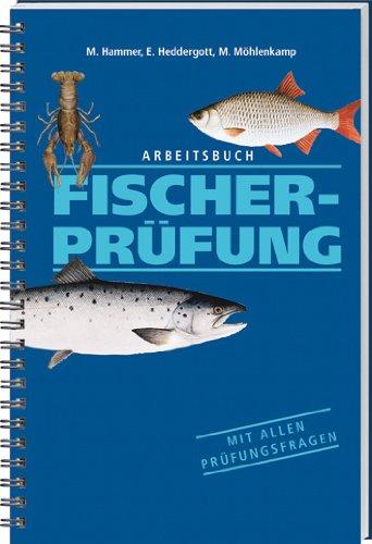 Arbeitsbuch Fischerprüfung: Mit allen Prüfungsfragen